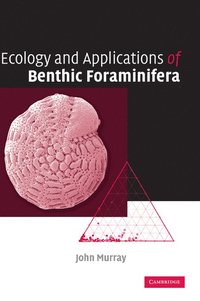 bokomslag Ecology and Applications of Benthic Foraminifera