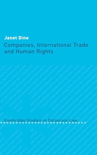 Janet Dine, Barry Rider - Companies, International Trade and Human Rights, Inbunden