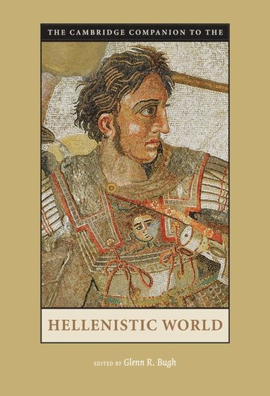 bokomslag The Cambridge Companion to the Hellenistic World