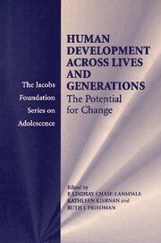 P. Lindsay Chase-Lansdale, Kathleen Kiernan, Ruth J. Friedman - Human Development across Lives and Generations, Inbunden
