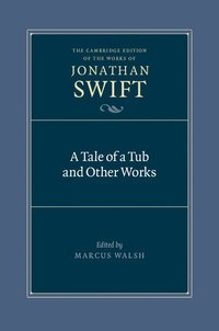 bokomslag A Tale of a Tub and Other Works