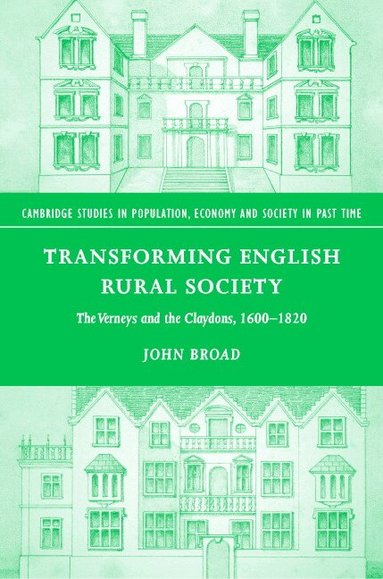John Broad - Transforming English Rural Society, Inbunden