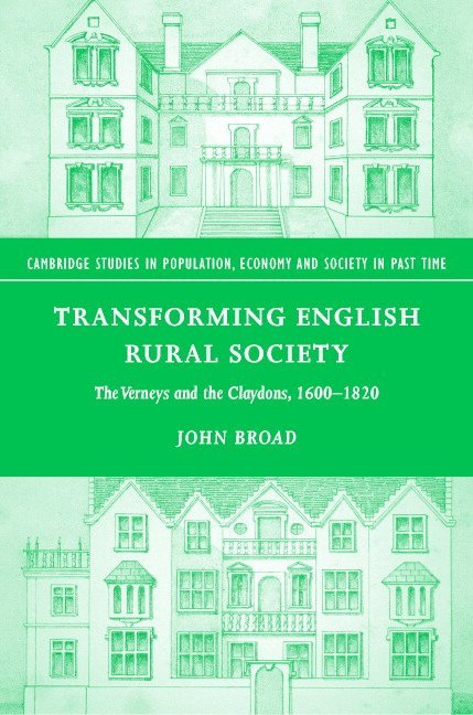 John (London Metropolitan University) Broad, John Broad - Transforming English Rural Society, Inbunden