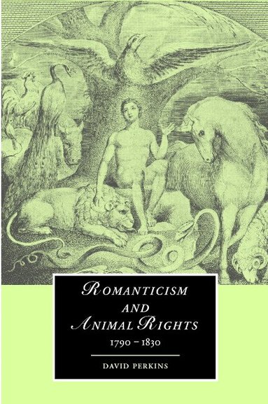 David Perkins, James Chandler, Marilyn Butler - Romanticism and Animal Rights, Inbunden
