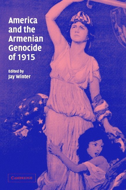 America and the Armenian Genocide of 1915 1