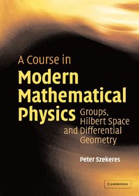 bokomslag A Course in Modern Mathematical Physics