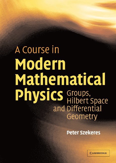 A Course in Modern Mathematical Physics 1