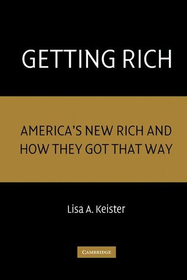 Lisa A. Keister - Getting Rich, Inbunden