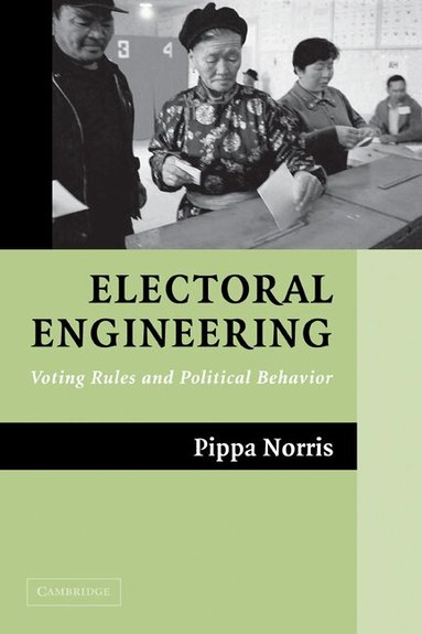 Pippa Norris - Electoral Engineering, Inbunden