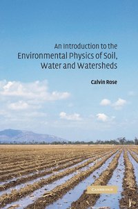 bokomslag An Introduction to the Environmental Physics of Soil, Water and Watersheds