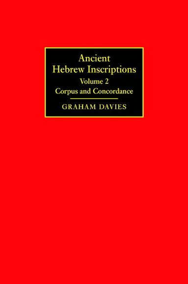 Graham Davies - Ancient Hebrew Inscriptions: Volume 2, Inbunden