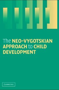 bokomslag The Neo-Vygotskian Approach to Child Development