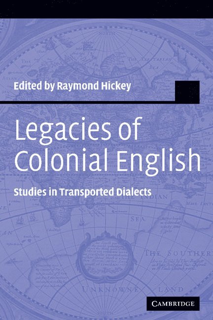Raymond (Universitat-Gesamthochschule-Essen) Hickey, Raymond Hickey - Legacies of Colonial English, Inbunden