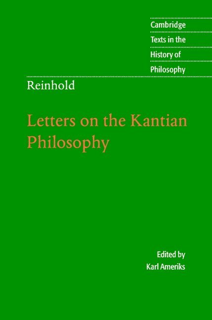 Reinhold: Letters on the Kantian Philosophy 1