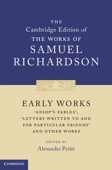 Samuel Richardson, Alexander Pettit - Early Works, Inbunden