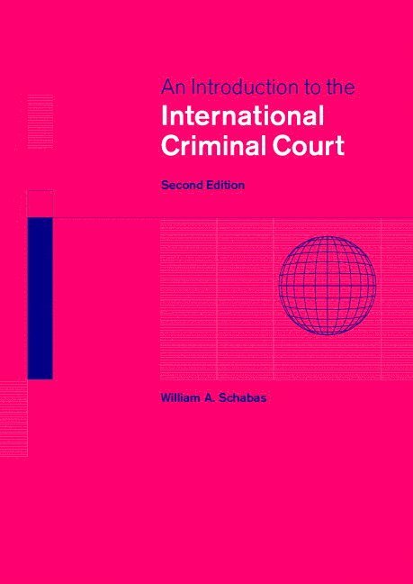 William A. Schabas - An Introduction to the International Criminal Court, Inbunden
