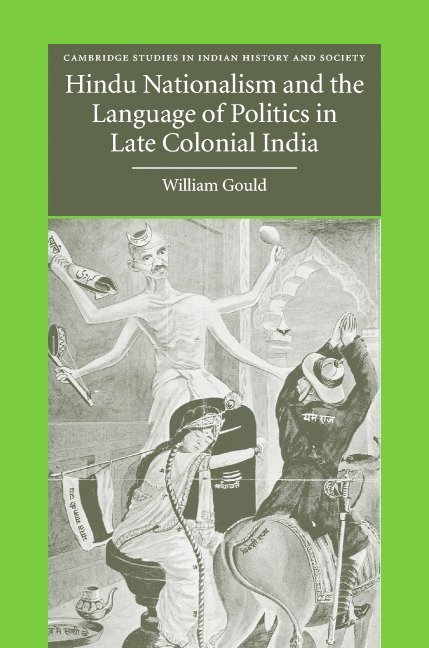 Hindu Nationalism and the Language of Politics in Late Colonial India 1