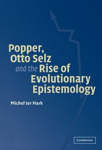bokomslag Popper, Otto Selz and the Rise Of Evolutionary Epistemology