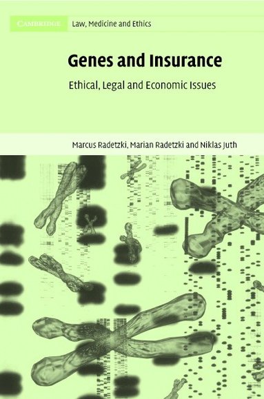 Marcus Radetzki, Marian Radetzki, Niklas Juth - Genes and Insurance, Inbunden