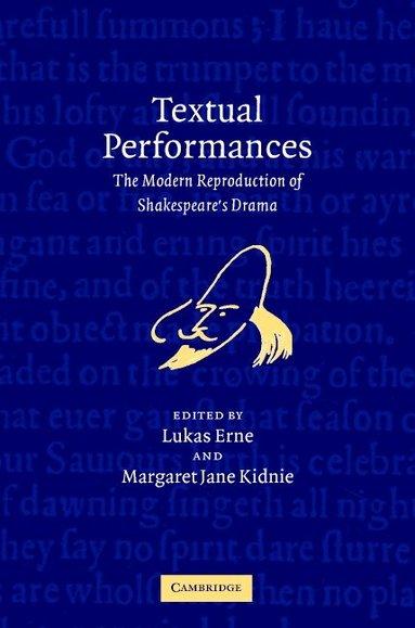 Lukas Erne, Margaret Jane Kidnie - Textual Performances, Inbunden