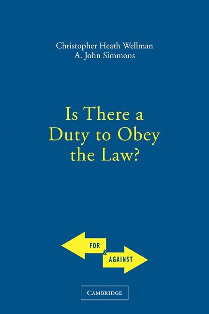 Is There a Duty to Obey the Law? 1