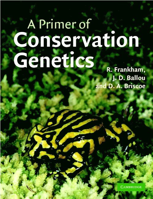 Richard Frankham, Jonathan D. Ballou, David Briscoe - A Primer of Conservation Genetics, Inbunden