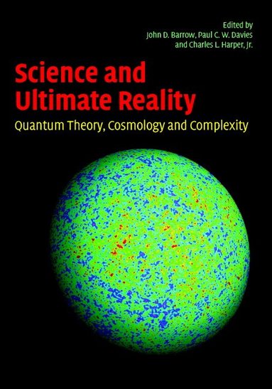 John D. Barrow, Paul C. W. Davies, Charles L. Harper, Jr - Science and Ultimate Reality, Inbunden