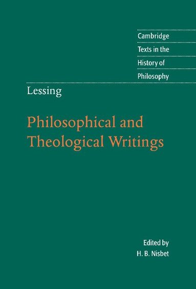 Gotthold Ephraim Lessing, H. B. Nisbet - Lessing: Philosophical and Theological Writings, Inbunden