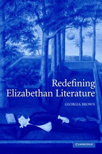 bokomslag Redefining Elizabethan Literature