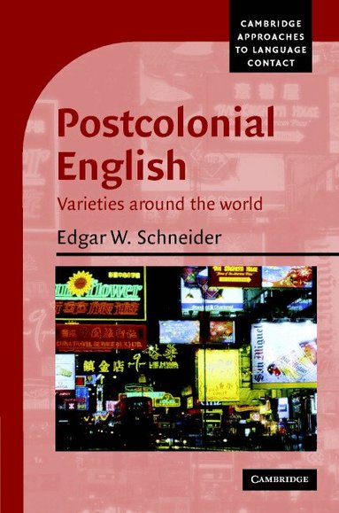 Edgar W. Schneider - Postcolonial English, Inbunden