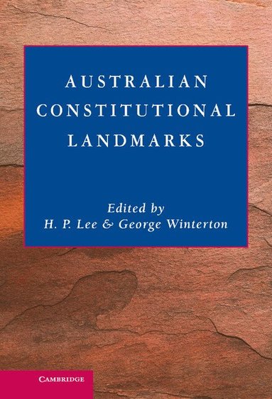 H. P. Lee, George Winterton - Australian Constitutional Landmarks, Inbunden