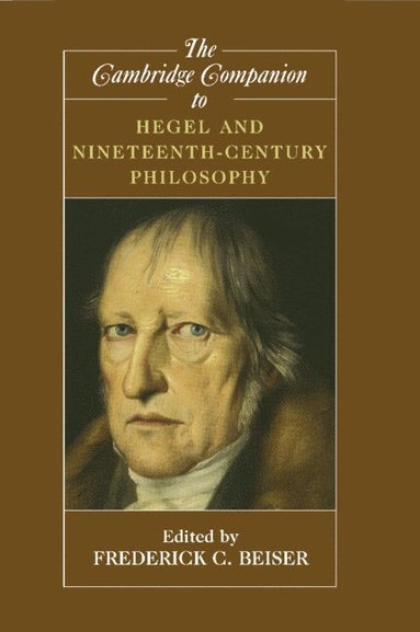 bokomslag The Cambridge Companion to Hegel and Nineteenth-Century Philosophy