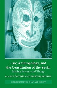 bokomslag Law, Anthropology, and the Constitution of the Social