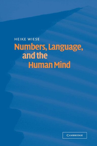 Heike Wiese - Numbers, Language, and the Human Mind, Inbunden