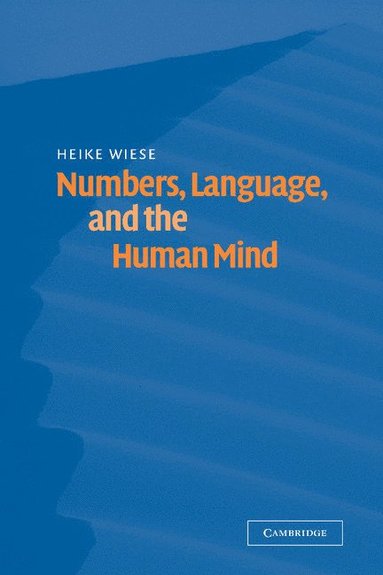 bokomslag Numbers, Language, and the Human Mind