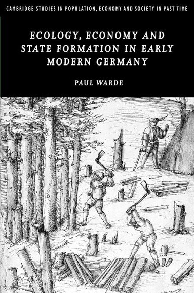 bokomslag Ecology, Economy and State Formation in Early Modern Germany
