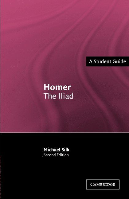 M.S. Silk - Homer: The Iliad, Inbunden