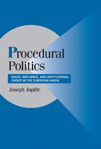 bokomslag Procedural Politics: Issues, Influence, and Institutional Choice in the European Union