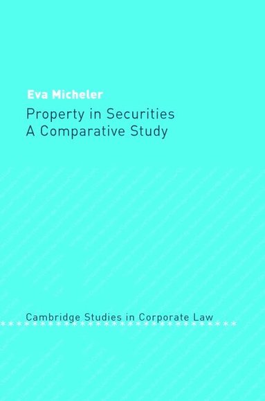 Eva Micheler - Property in Securities, Inbunden