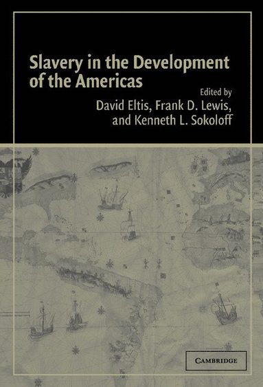 bokomslag Slavery in the Development of the Americas