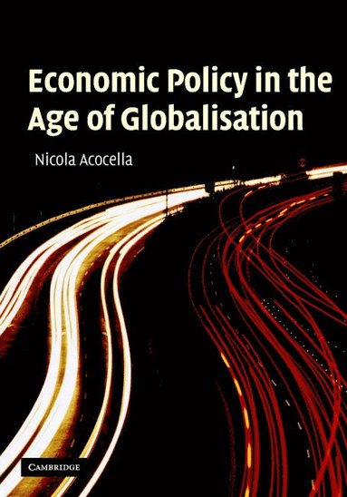 bokomslag Economic Policy in the Age of Globalisation