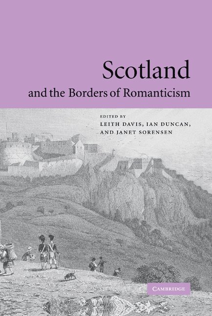Scotland and the Borders of Romanticism 1
