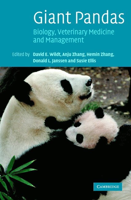 Washington DC) Wildt, David E. (Smithsonian National Zoological Park, Anju Zhang, Hemin (Wildlife Conservation and Research Center for Giant Pandas) Zhang, Donald L. (Zoological Society of San Diego) Janssen, Susie Ellis, David E. Wildt, David E Wildt, Hemin Zhang, Donald L Janssen - Giant Pandas, Inbunden