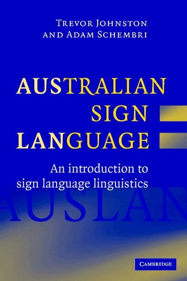 Trevor Johnston, Adam Schembri - Australian Sign Language (Auslan), Inbunden