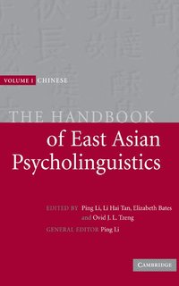 bokomslag The Handbook of East Asian Psycholinguistics: Volume 1, Chinese