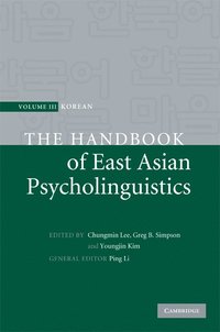 bokomslag The Handbook of East Asian Psycholinguistics: Volume 3, Korean