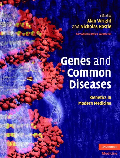 Alan Wright, Nicholas Hastie, Edinburgh) Wright, Alan (MRC Human Genetics Unit, Edinburgh) Hastie, Nicholas (MRC Human Genetics Unit - Genes and Common Diseases, Inbunden