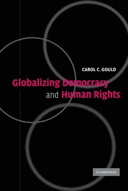 Globalizing Democracy and Human Rights 1