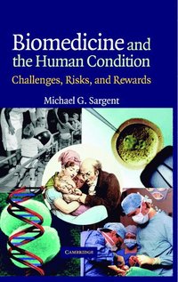 bokomslag Biomedicine and the Human Condition