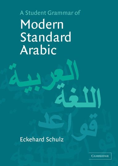 bokomslag A Student Grammar of Modern Standard Arabic